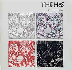 The Has - Times My Life