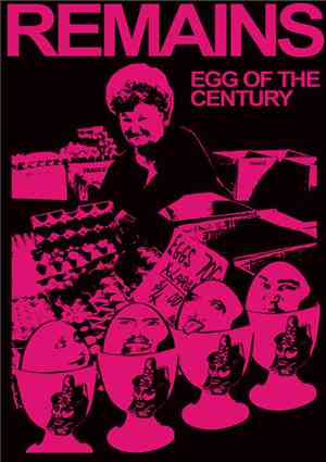 The Remains - Egg Of The Century