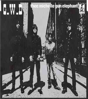 Thee Michelle Gun Elephant - G.W.D