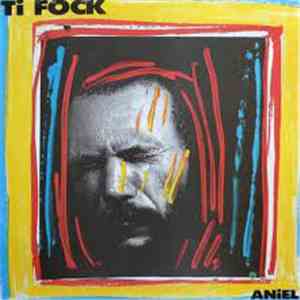 Ti Fock - Aniel