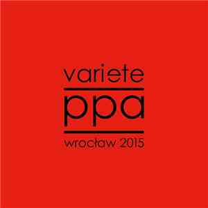 Variete - PPA Wrocław 2015