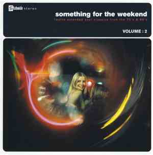 Various - Something For The Weekend Volume 2