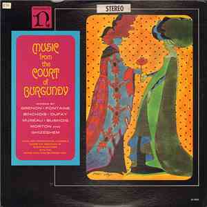 Vocal And Instrumental Ensemble Under The Direction Of Roger Blanchard, Pierre Poulteau Recorder Trio - Music From The Court Of Burgundy