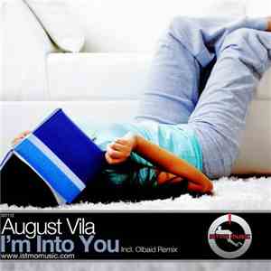 August Vila - I'm Into You