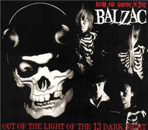 Balzac - Out Of The Light Of The 13 Dark Night
