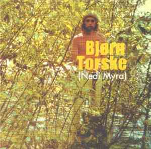 Bjørn Torske - Nedi Myra