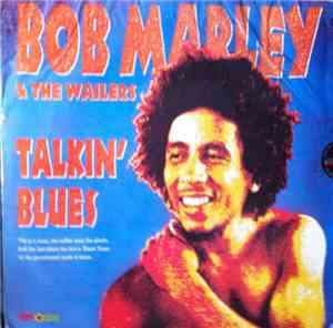 Bob Marley & The Wailers - Talkin' Blues