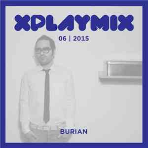 Burian - XPLAYMIX  06 | 2015