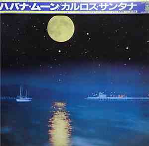 Carlos Santana - Havana Moon