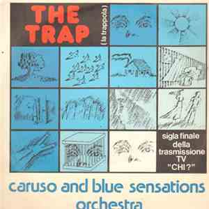 Caruso and Blue Sensations Orchestra - The Trap (La Trappola)
