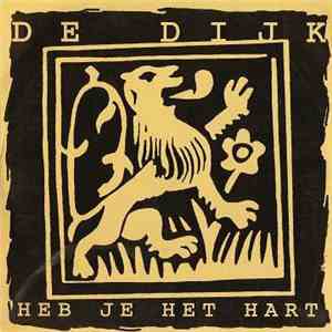 De Dijk - Heb Je Het Hart