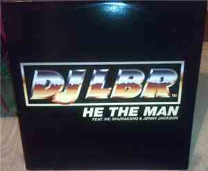 DJ LBR - He The Man