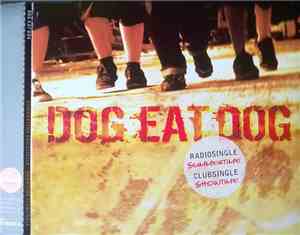 Dog Eat Dog - Summertime / Showtime