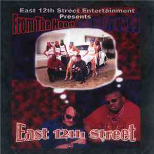 East 12th Street - From The Hood To Hollywood