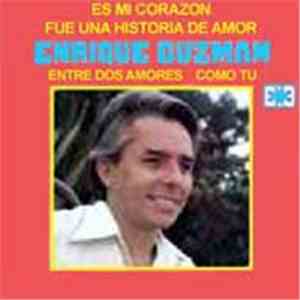 Enrique Guzmán - Fue Una Historia de Amor