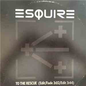 Esquire - To The Rescue
