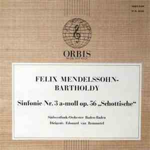 Felix Mendelssohn-Bartholdy - Sinfonie Nr. 3 A-Moll op. 56 (