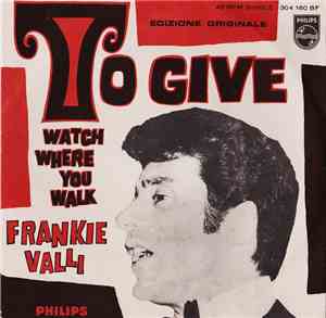 Frankie Valli - To Give