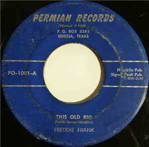 Freddie Frank - This Old Rig / (I Want to Be) On The Bayou Tonight