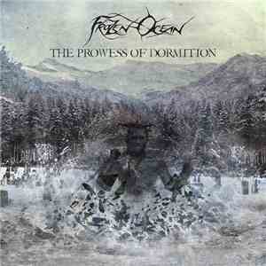 Frozen Ocean - The Prowess Of Dormition