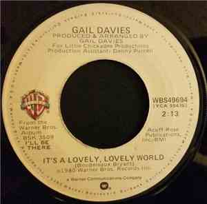 Gail Davies - It's A Lovely, Lovely World / I'm Hungry, I'm Tired