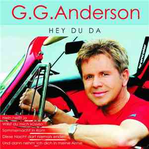 G.G. Anderson - Hey Du Da