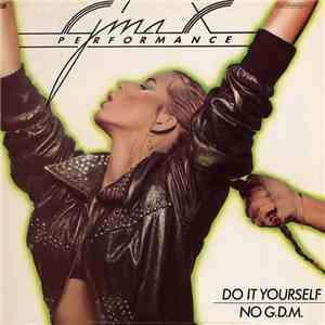 Gina X Performance - Do It Yourself / No G.D.M.