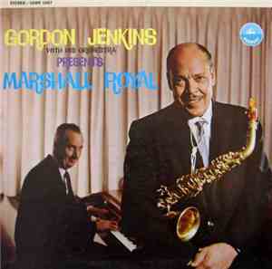 Gordon Jenkins With His Orchestra - Gordon Jenkins With His Orchestra Presents Marshall Royal