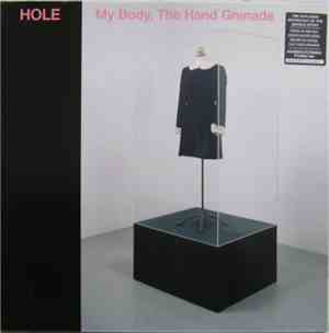 Hole  - My Body, The Hand Grenade