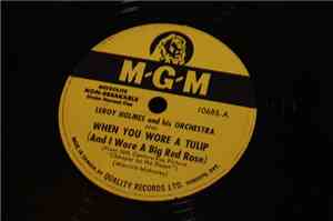 LeRoy Holmes Orchestra - When You Wore A Tulip/I Don't Care If The Sun Don't Shine