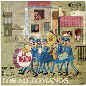 Los Melomanos - La Banda / Miguel E Isabel