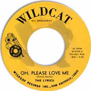 Lyrics - Oh, Please Love Me / The Girl I Love