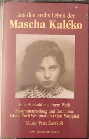 Mascha Kaléko, Gisela Zoch-Westphal, Gert Westphal, Peter Zwetkoff - Aus Den Sechs Leben Der Mascha Kaléko