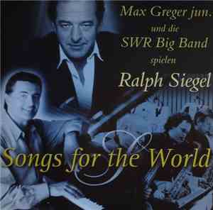 Max Greger Jr. & SWR Big Band - Songs For The World