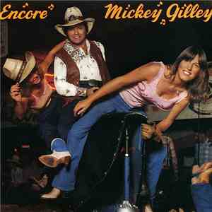 Mickey Gilley - Encore