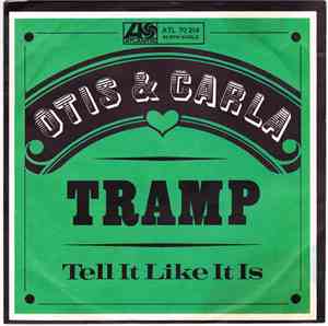 Otis & Carla - Tramp / Tell It Like It Is