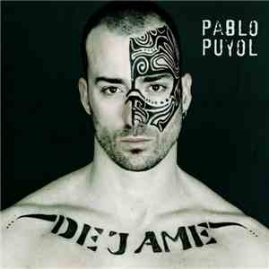 Pablo Puyol - Dejame