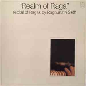 Raghunath Seth - Realm Of Raga