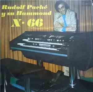 Rudolf Paché Y Su Hammond X-66 - ...Festival Of International Hits