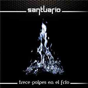 Santuario  - Trece Golpes En El Frio