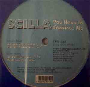 Scilla - You Have To Convince Me