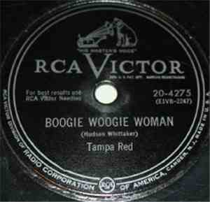 Tampa Red - Boogie Woogie Woman / I Won't Let Her Do It