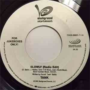 Tank  - Slowly / Maybe I Deserve
