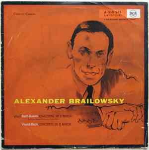 Alexander Brailowsky - Plays Bach-Busoni Chaconne In D Minor, Vivaldi-Bach Concerto In D Minor