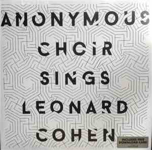 Anonymous Choir - Sings Leonard Cohen