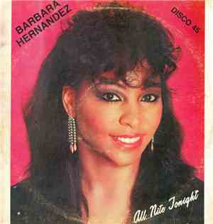 Barbara Hernandez - All Nite Tonight