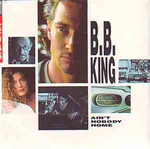 B.B. King - Ain't Nobody Home