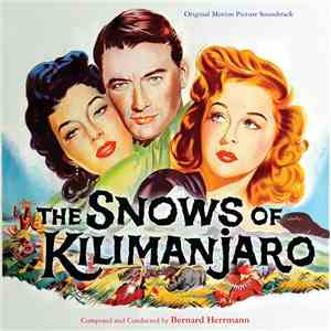 Bernard Herrmann - The Snows Of Kilimanjaro (Original Motion Picture Soundtrack)
