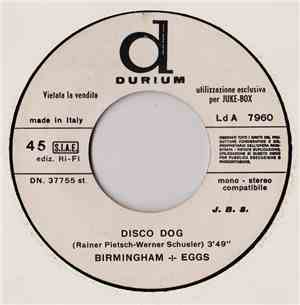 Birmingham + Eggs / Larry Santos - Disco Dog / Long Long Time
