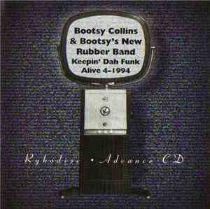 Bootsy Collins And Bootsy's New Rubber Band - Keepin' Dah Funk Alive 4-1995